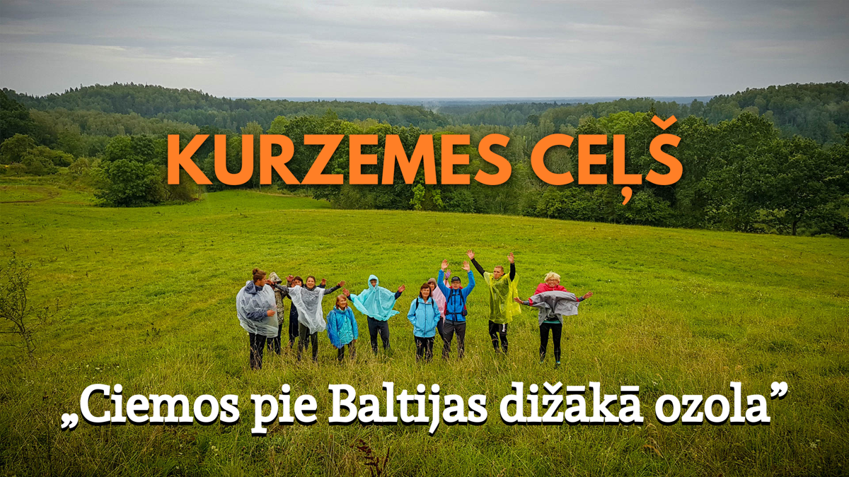 Kurzemes Ceļš 6. pārgājiens "Ciemos pie Baltijas dižākā ozola" | Zaļie Pārgājieni